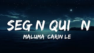 Maluma, Carin Leon - Según Quién (Letra/Lyrics)  | 25 Min