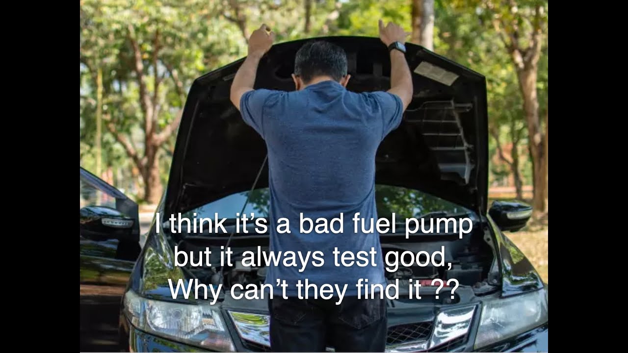 They can't  find a bad fuel pump