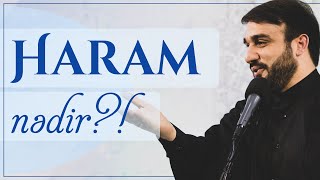 Hacı Ramil - Haram nədir?! | 2021 Resimi