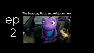 The Socrates, Plato and Aristotle show! - Episode 2
