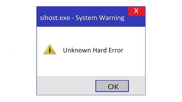 How To Fix sihost.exe System Warning || Unknown Hard Error - (3 Easyway)