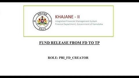 Fund release from  FD to ZP (zp-tp khajane 2 process) ||Khajane2