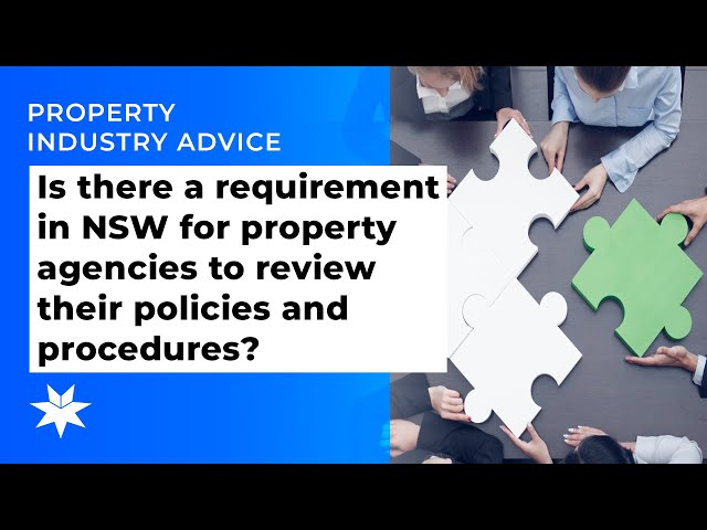 Is there a requirement in NSW for property agencies to review their policies and procedures?