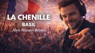 Basil - La Chenille  | Alex Mirano Remix