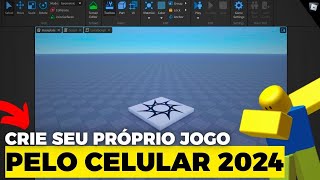 COMO ENTRAR NO ROBLOX STUDIO PELO CELULAR FACILMENTE!🔥 *COMO CRIAR UM JOGO EM 2024*