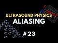 Aliasing artifact  ultrasound physics course  radiology physics course 23