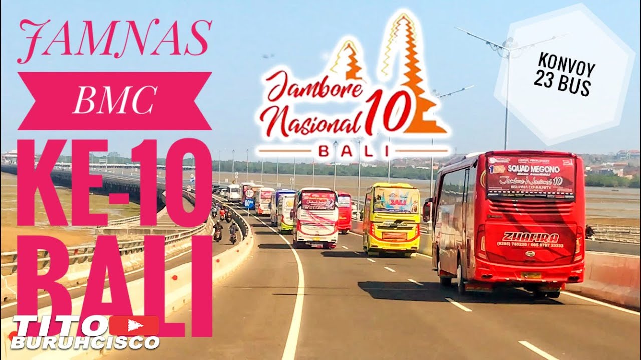 EPIC MOMENTS!!! KONVOY 23 BUS | JAMNAS BISMANIA COMMUNITY 2019 | TOL BALI MANDARA
