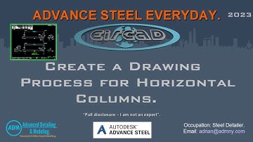 ADVANCE STEEL: Create Drawing Process for Horizontal Columns.