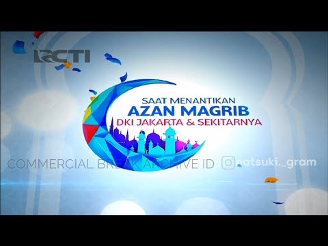 [ARCHIVE] RCTI - Jeda Iklan pengganti Adzan Maghrib (20 Desember 2017)