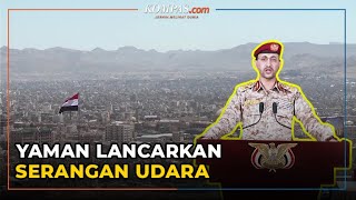 Milisi Houthi Yaman Melancarkan Serangan Udara ke Arab Saudi