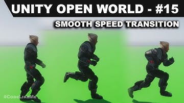 Unity Open World #15 - Smooth Speed Transition