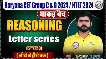 HSSC CET 2024 | Letter Series Reasoning | Reasoning By Kuldeep Sir | HTET, HSSC Group C & D 2024