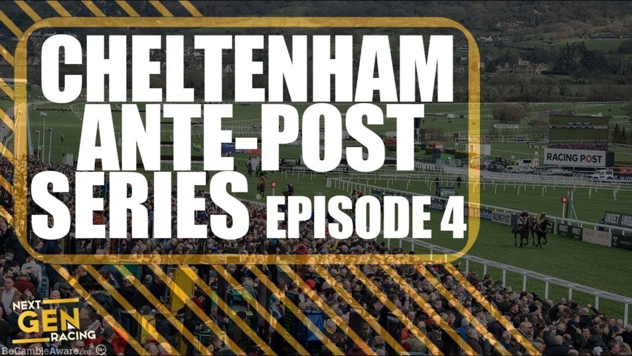 Cheltenham Festival 2024 Ante Post Tips Episode 4 YouTube Cheltenham Festival 2024 Ante Post Tips Episode 4 YouTube