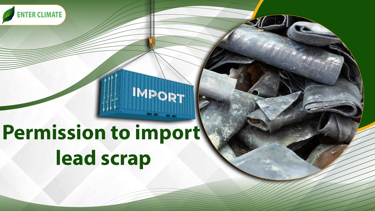Permission to Import Lead Scrap Policy and Requirements for Import of