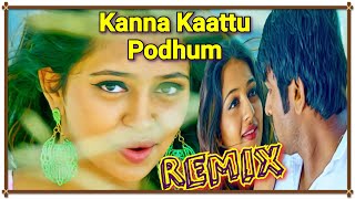 Kanna Kaattu Podhum | Rekka | Tamil Remix | D.Imman | Shreya Ghoshal