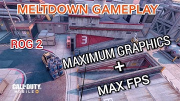 Cod Mobile New Meltdown Map MAXIMUM SETTINGS Gameplay
