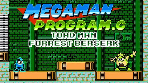 Mega Man Maker:Mega Man-Program Corruption-Toad Man-Forrest Berserk ID:362538 By:20Mitchell02