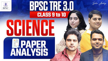 BPSC TRE 3.0 SCIENCE Paper Analysis by Sachin Academy live 4pm