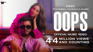 OOPS | OFFICIAL MUSIC VIDEO | CHAMPAGNE TALK | KING, ZAHRAH S KHAN