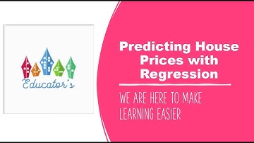 TensorFlow for Beginners| Predicting House Prices with Regression| by Educator