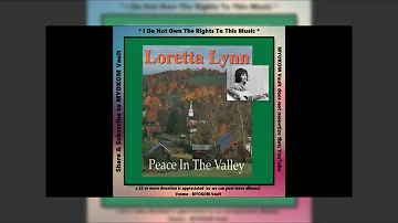 Loretta Lynn - Peace In The Valley 1990 Mix