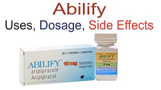 Understanding Abilify: Uses, Dosage, and Side Effects