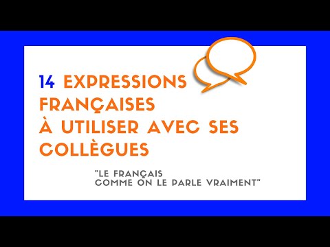 Vidéo: Les 20 Expressions Françaises Les Plus étranges (et Comment Les Utiliser)