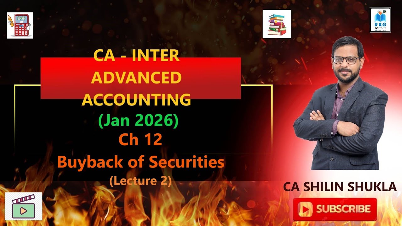 CA Inter | Advance Accounting | Buyback of Securities | Lecture 2 - YouTube