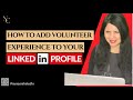 How to Add Volunteer Experience to your Profile