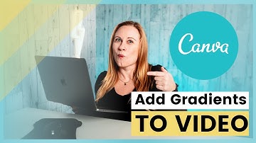 Canva Video Editing | How to Create a Gradient in Canva