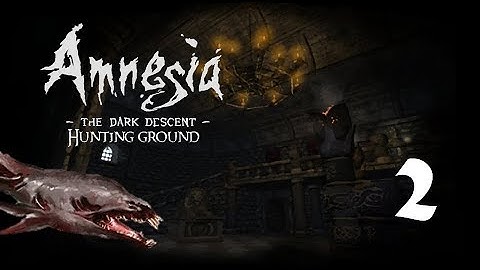 Amnesia: Hunting Ground - Part 2 Blood and Water