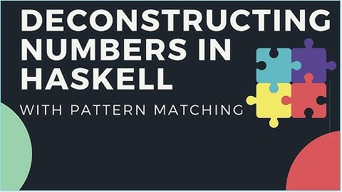 deconstructing numbers in haskell with pattern matching