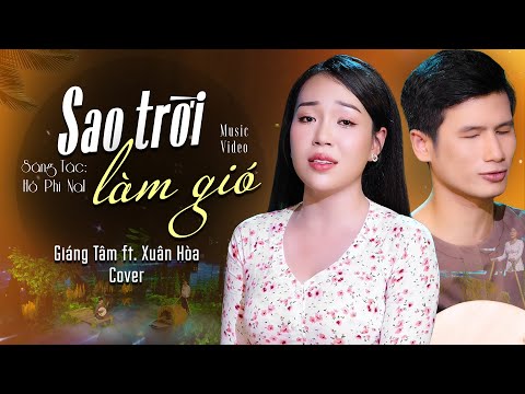 Sao Trời Làm Gió - Nal | Xuân Hòa ft. Giáng Tâm (cover) | Bài Hát Dân Ca Được Nhiều Ca Sĩ Cover Nhất