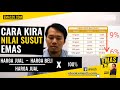 EMAS2U | EP07 | Cara Kira Nilai Susut (Spread Value) Emas