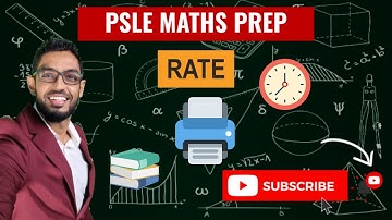 Rate | Learn Problem Sums | PSLE MATHS PREP