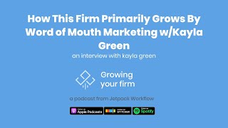 How This Firm Primarily Grows By Word Of Mouth Marketing Wkayla Green