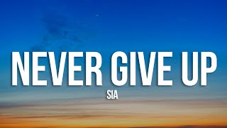 Sia - Never Give Up (Lyrics) Resimi