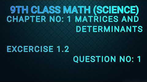 9th Class Math Chapter 1, Exercise 1.2, Question No 1, (Science Math)