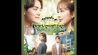 MY MOWGLI BOY EP4| ENG SUB| 🥰🤗