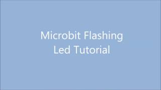 Bbc Micro-Bit Beginners Gpio Flashing Led Tutorial