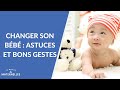 Changer son bébé : astuces et bons gestes - La Maison des maternelles #LMDM