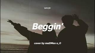 Madcon Beggin lyric cover by maDMax o O