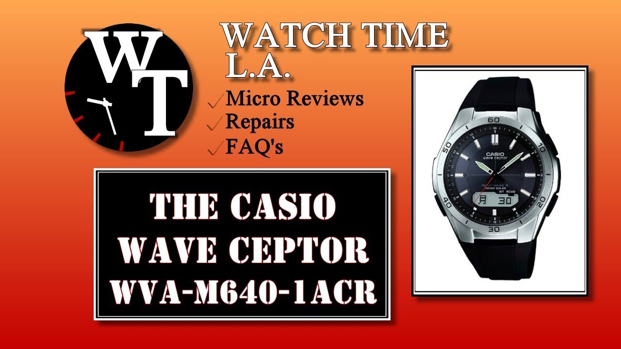 Casio Wave Ceptor Review   The Perfect watch? You Decide. WVA MACR