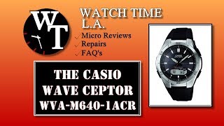 Casio Wave Ceptor Review - The Perfect watch? You Decide. (WVA-M640-1ACR)