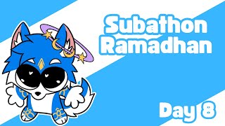 Waduhhh Udah Masuk Hari Ke 8 Aja !!! - Subathon V4 - Day 8