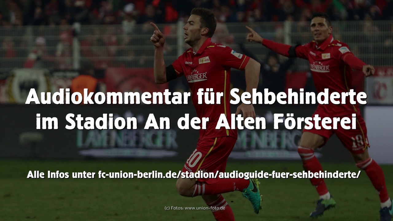 Audiokommentar für Sehbehinderte beim 1. FC Union Berlin unioncom