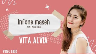 VITA ALVIA || INFONE MASEH ( ninu ninu ninu ) || VIDEO LIRIK