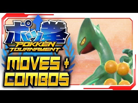 Pokken Tournament - ALL Sceptile Moves & Combos! [Gameplay Walkthrough]