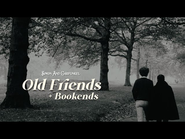 Simon And Garfunkel - Old Friends + Bookends / Lyrics (Inglés/Español) class=