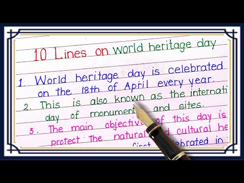 10 lines on world heritage day | World heritage day par essay | Write essay on world heritage day